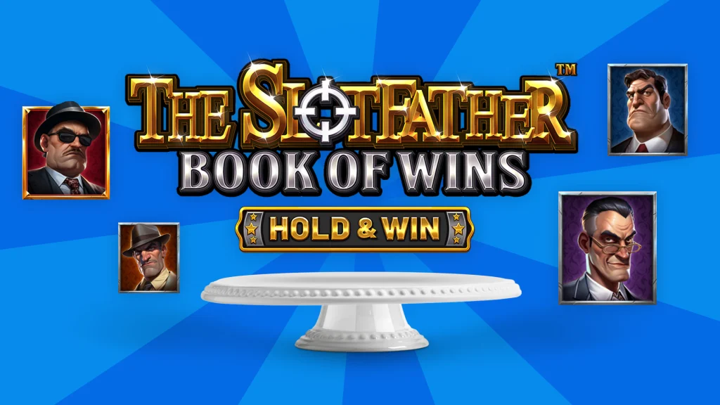 ‘The Slot Father Book of Wins Hold & Win’ is the title poised above a white cake plate, and various gangster symbols are on either side of a blue background.